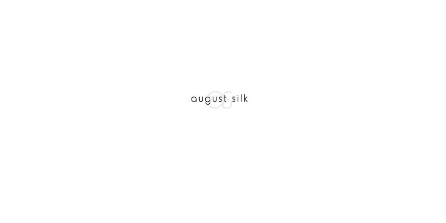 August Silk
