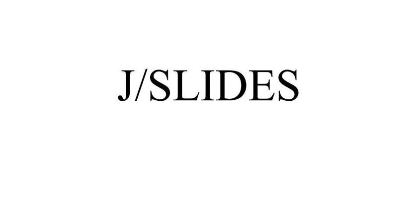 J/Slides